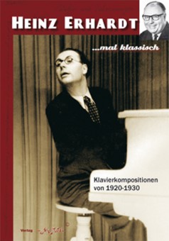 Heinz Erhardt - mal klassisch, Klavier Notenausgabe 